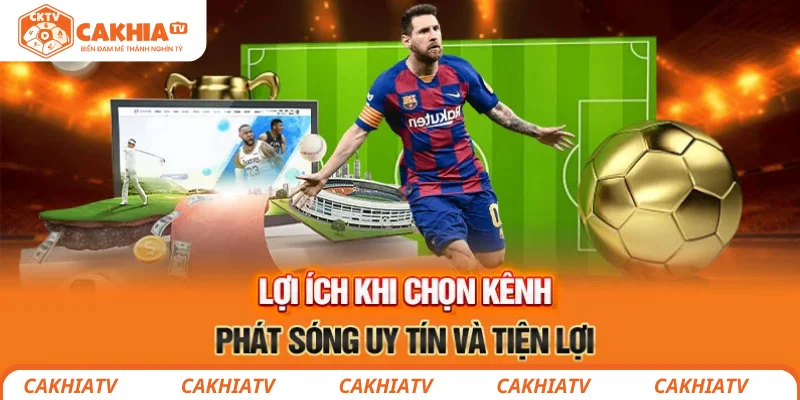 CakhiaTV Zenkipay - Chuyên trang tổng hợp tin tức thể thao 24h 38 CakhiaTV kênh phát sóng bóng đá uy tín và tiện lợi